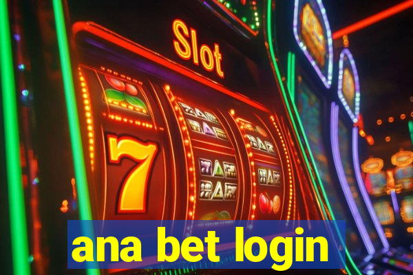 ana bet login