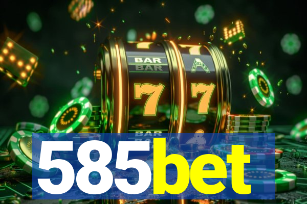 585bet