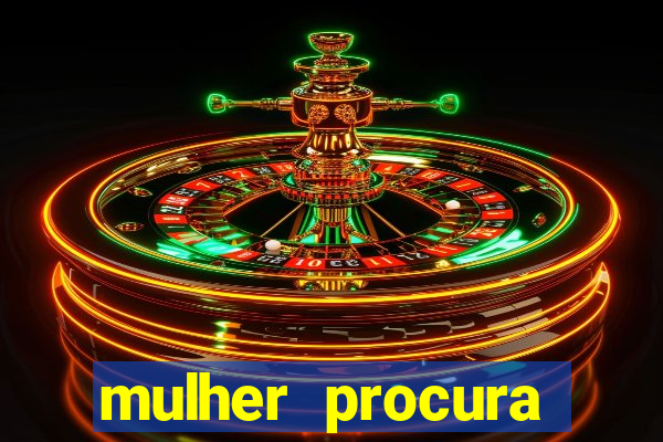 mulher procura homem salvador bahia
