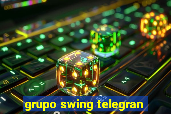 grupo swing telegran
