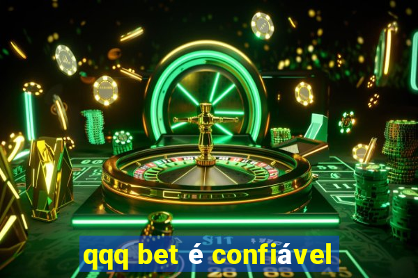 qqq bet é confiável