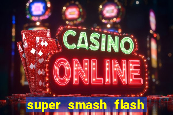 super smash flash 2 v0 8