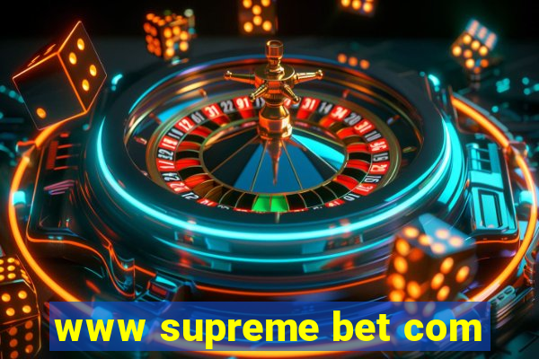 www supreme bet com