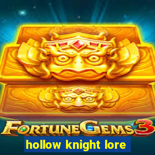 hollow knight lore