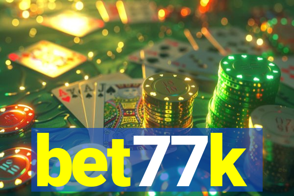 bet77k
