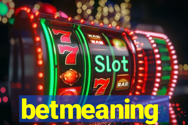 betmeaning