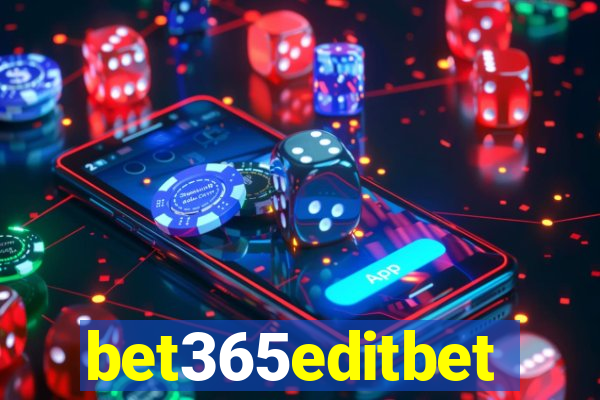 bet365editbet