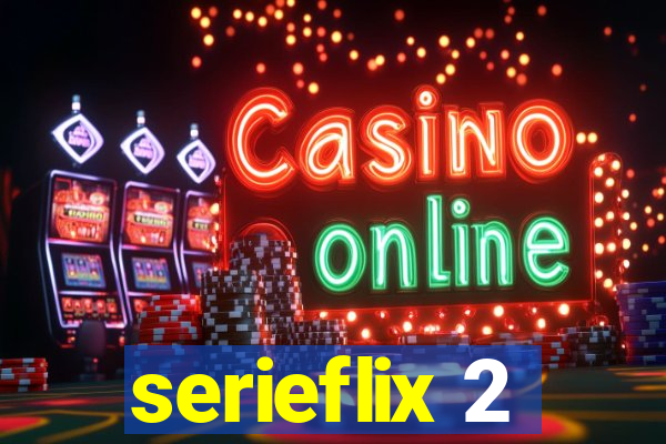 serieflix 2