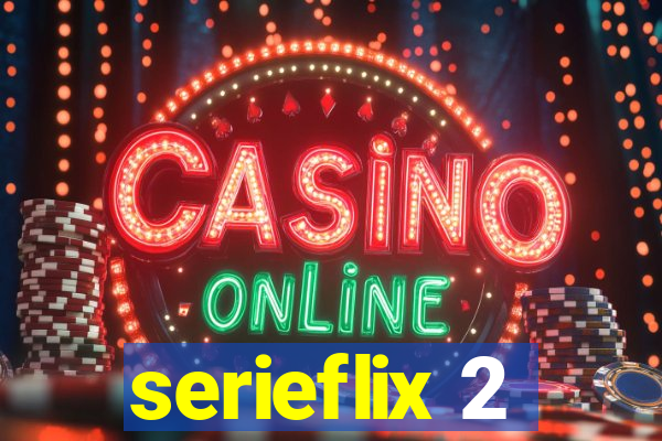 serieflix 2