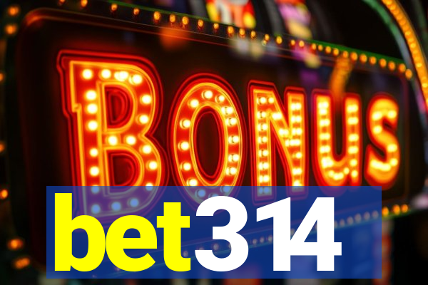 bet314