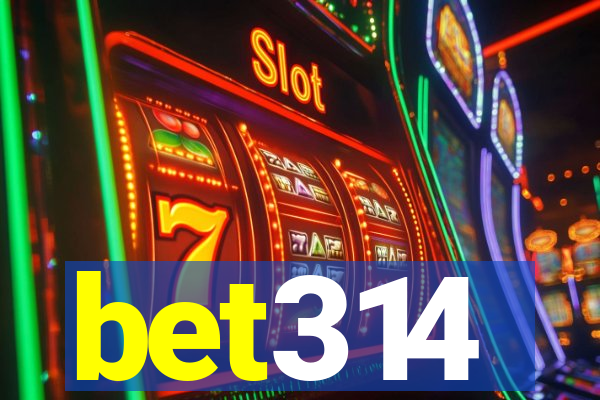 bet314