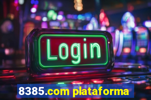 8385.com plataforma
