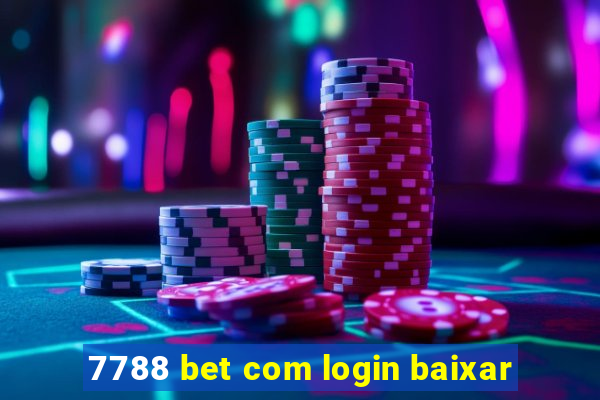 7788 bet com login baixar