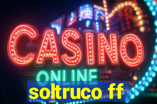 soltruco ff