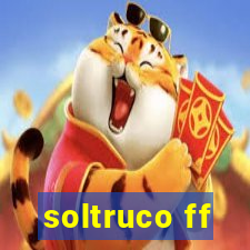 soltruco ff