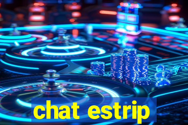 chat estrip