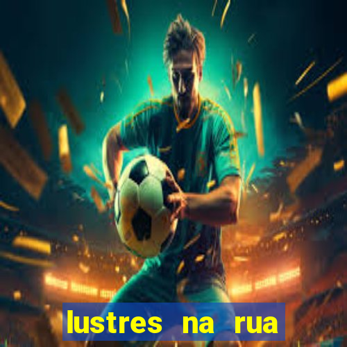 lustres na rua benfica rj