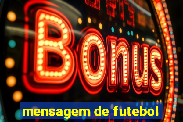 mensagem de futebol