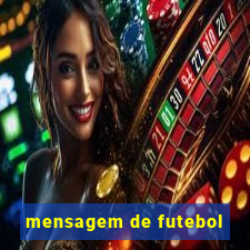 mensagem de futebol