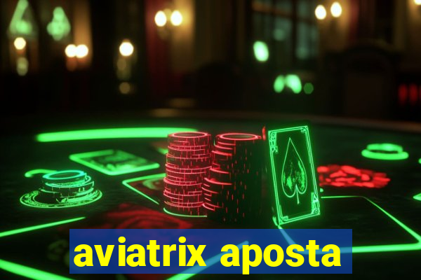 aviatrix aposta
