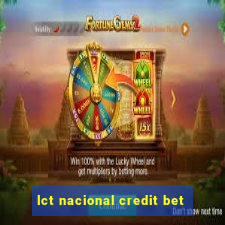 lct nacional credit bet