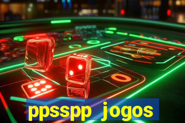 ppsspp jogos download mediafıre
