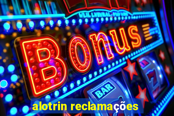 alotrin reclamações