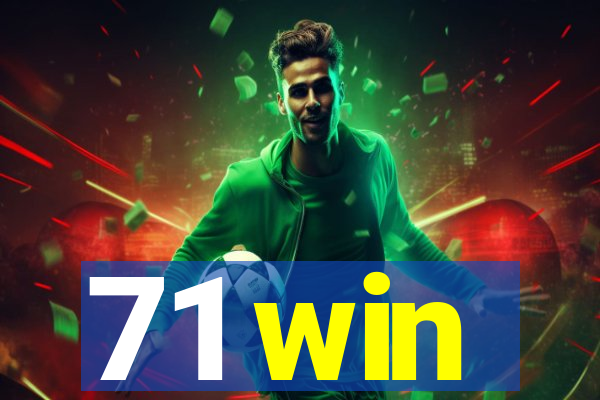 71 win