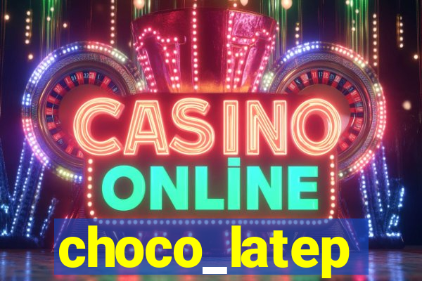 choco_latep