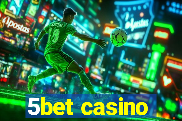 5bet casino