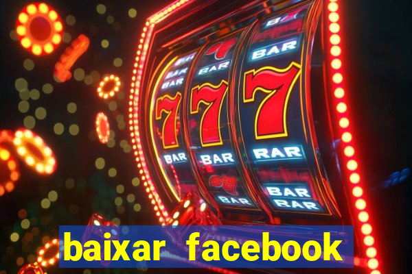 baixar facebook lite baixaki