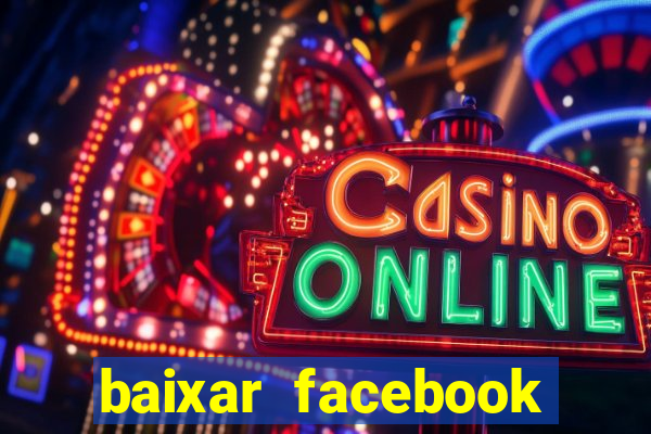 baixar facebook lite baixaki