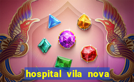 hospital vila nova star trabalhe conosco