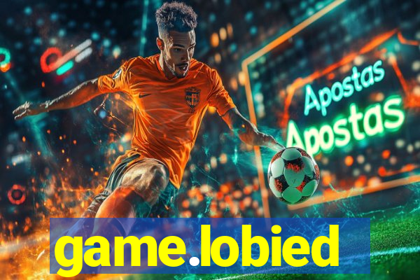 game.lobied