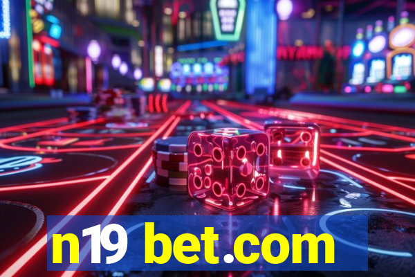 n19 bet.com