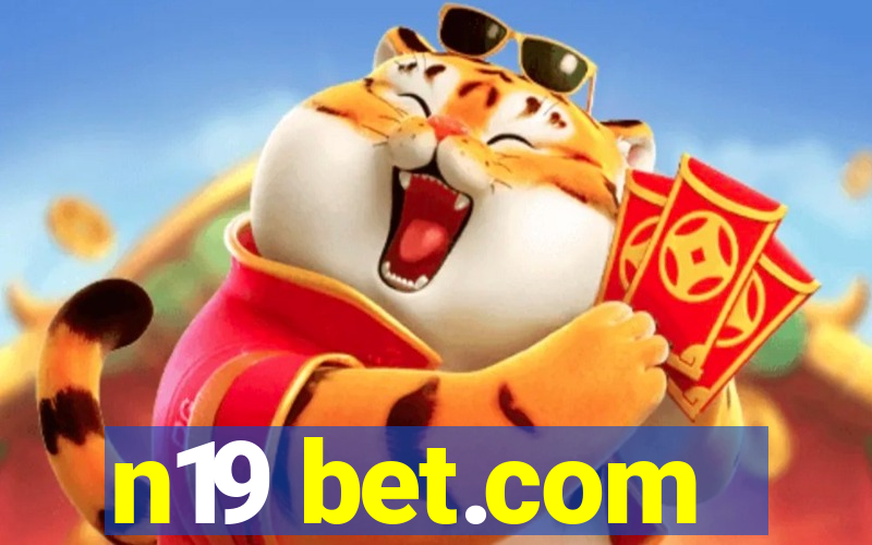 n19 bet.com