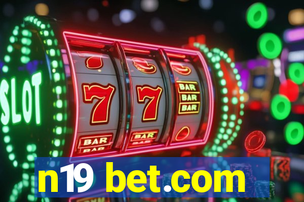 n19 bet.com