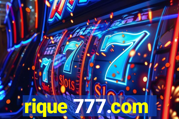rique 777.com
