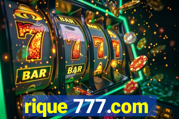 rique 777.com