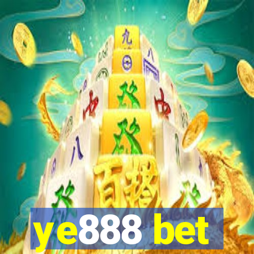 ye888 bet