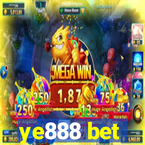 ye888 bet