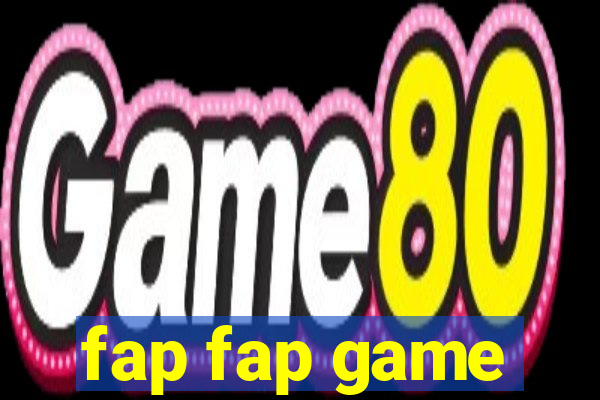 fap fap game