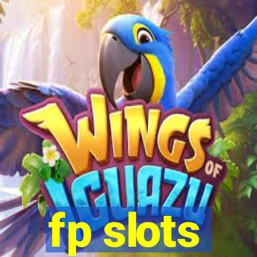 fp slots