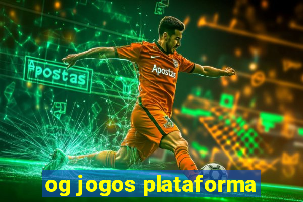 og jogos plataforma