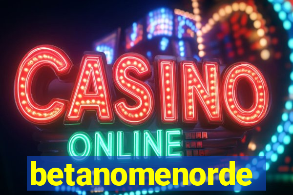 betanomenorde