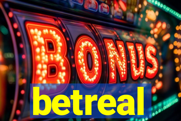 betreal