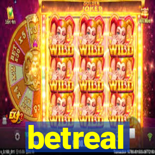 betreal