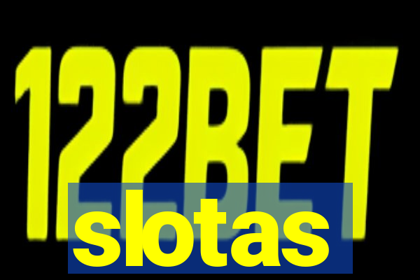 slotas