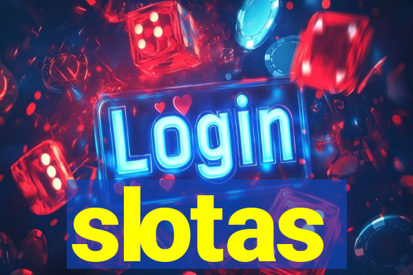 slotas