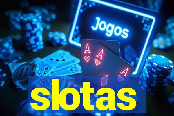 slotas